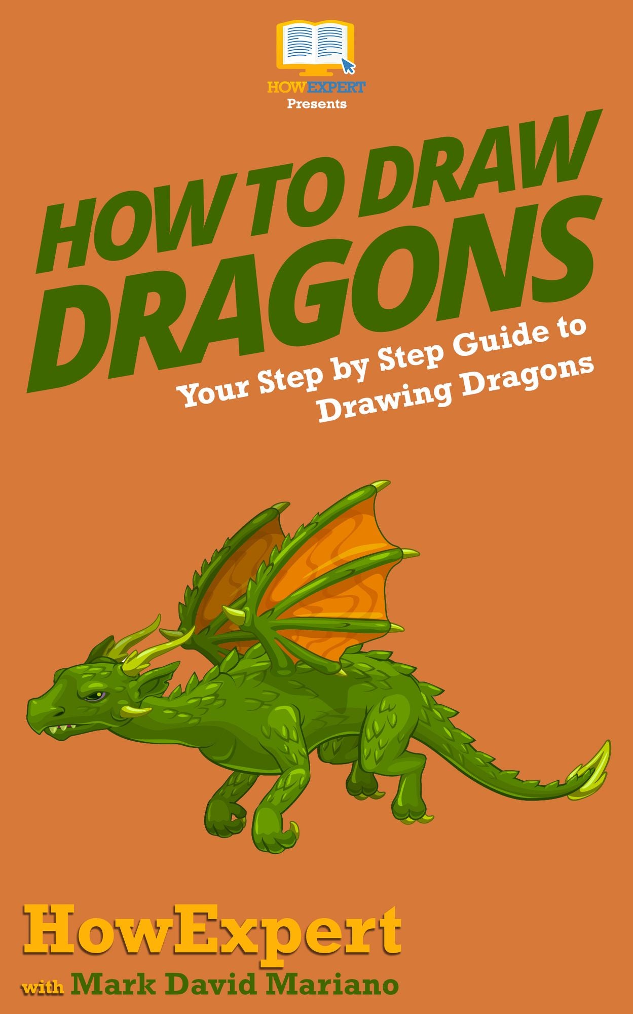 How To Draw Dragons - Your Step-By-Step Guide To Drawing Dragons