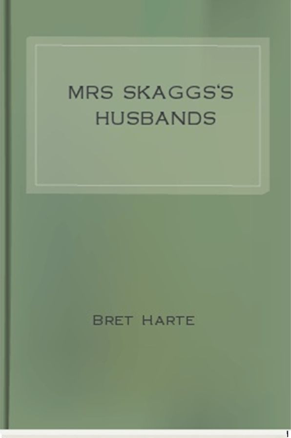 Mrs Skaggs's Husbands