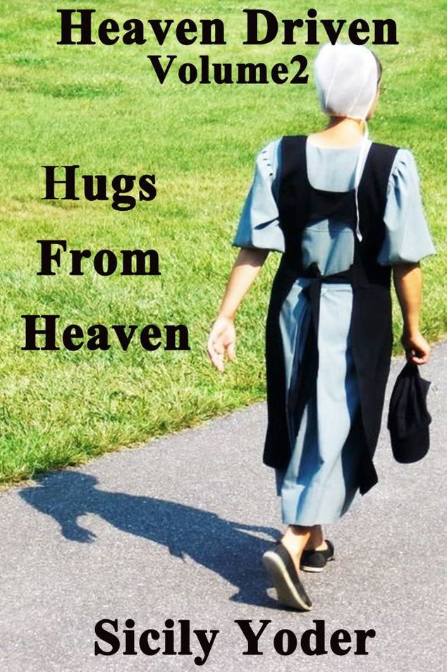 Heaven Driven: Volume Two: Hugs From Heaven (Amish, Christian Romance Short-Story Series)