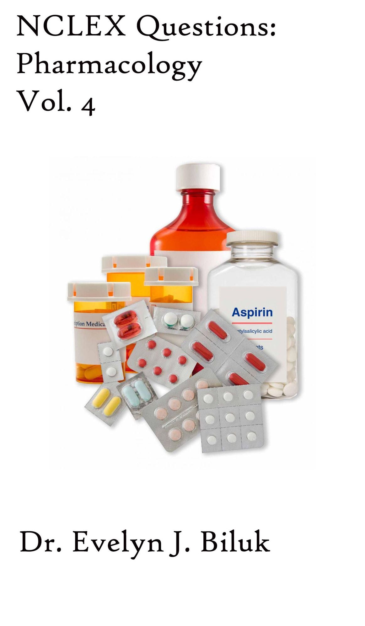 NCLEX Questions: Pharmacology Vol. 4