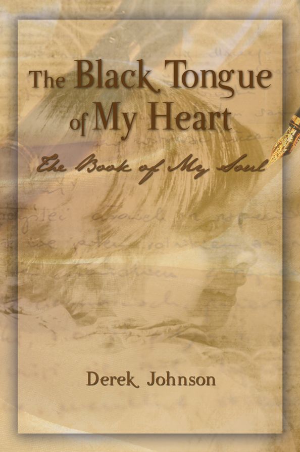 The Black Tongue of My Heart: The Book of My Soul