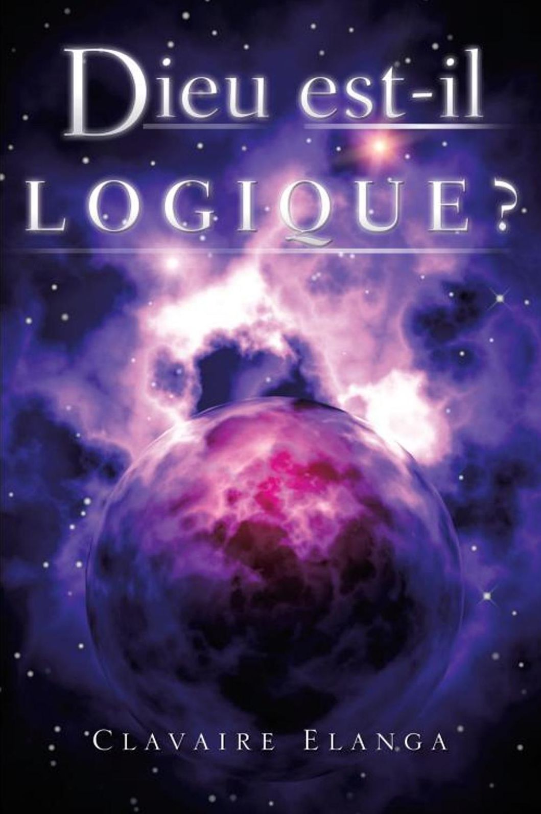 Dieu est-il Logique ?