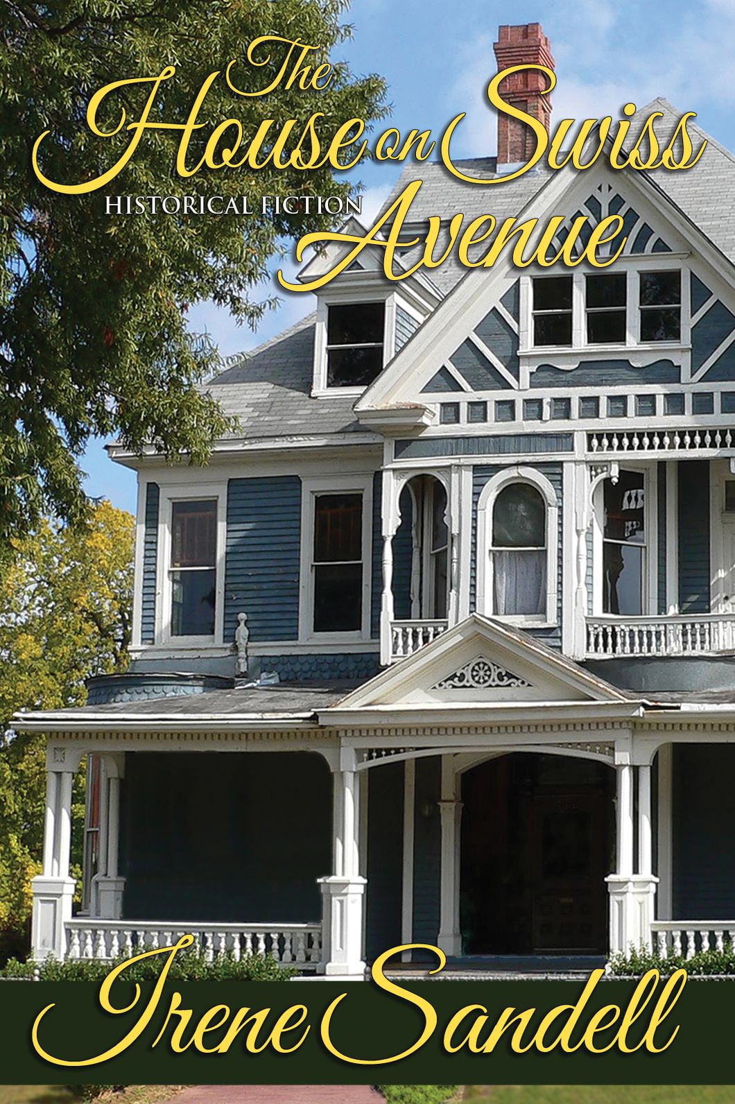 The House on Swiss Avenue
