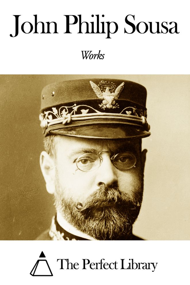 Works of John Philip Sousa