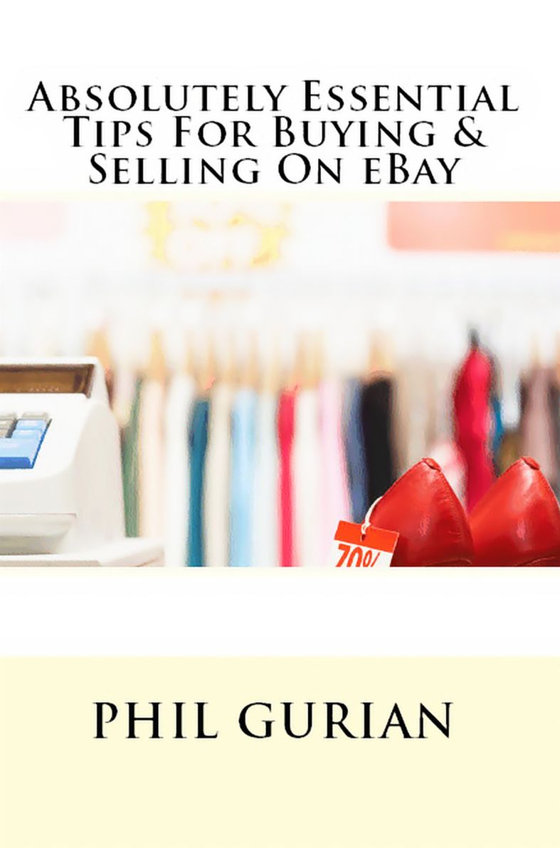Absolutely Essential Tips For Buying & Selling On eBay
