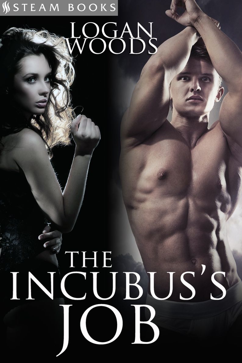 The Incubus's Job - A Sexy Supernatural Erotic Story Also Featuring Succubus from Steam Books