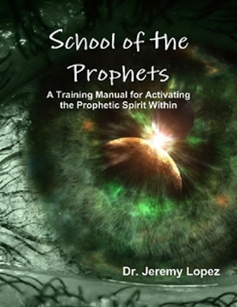 School of the Prophets Workbook: Prophetic Schooling