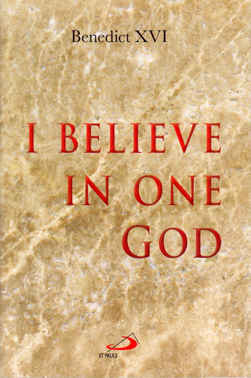 I Believe in One God