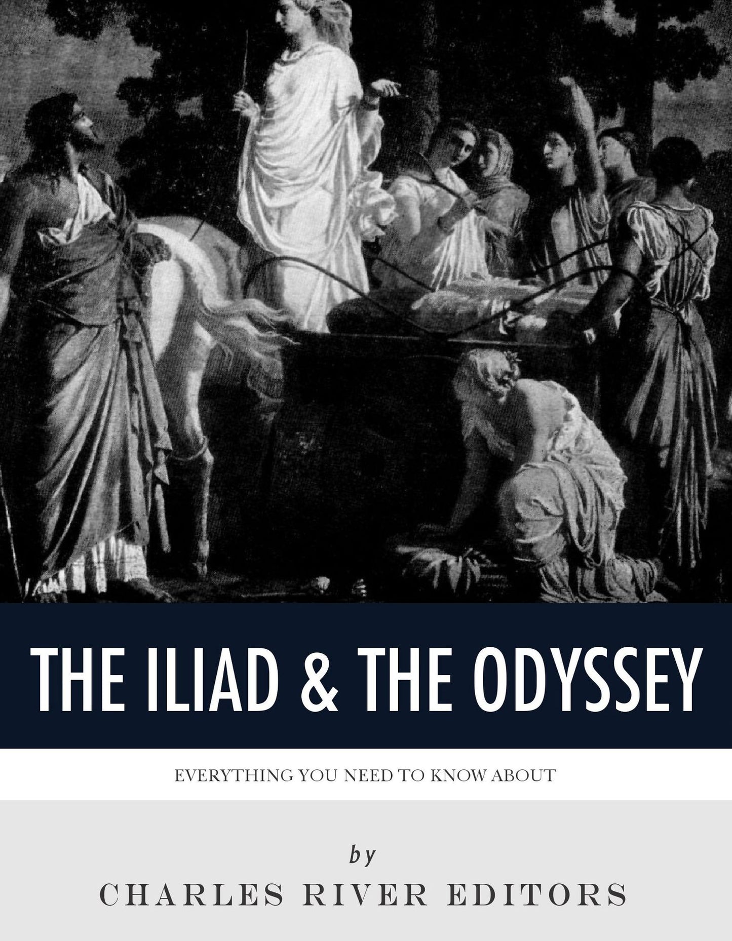 Everything You Need to Know About The Iliad and The Odyssey