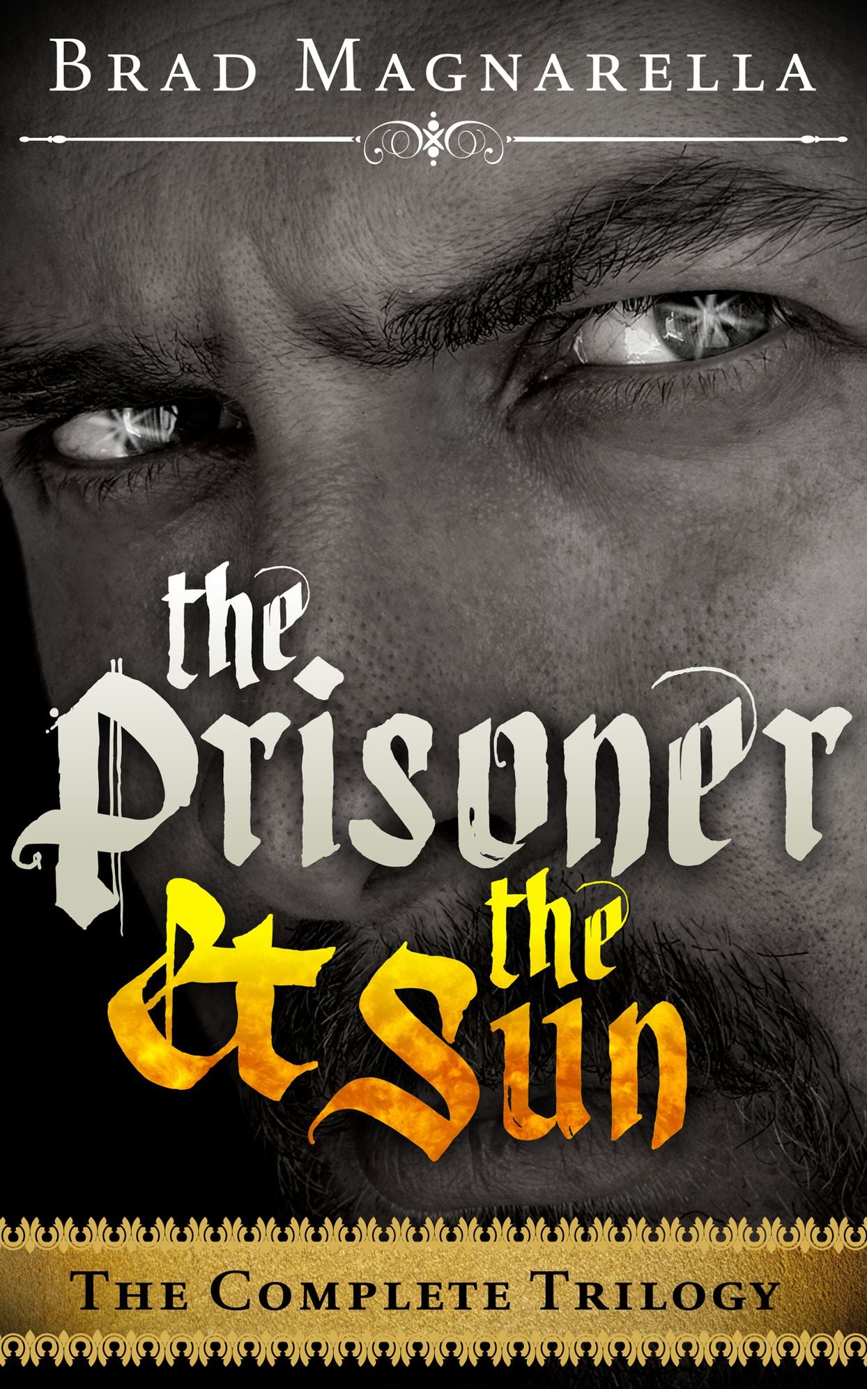 The Prisoner and the Sun (The Complete Trilogy)