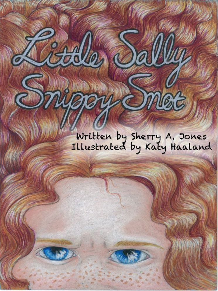 Little Sally Snippy Snot