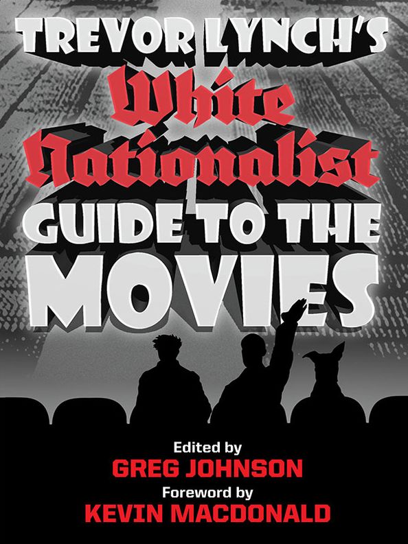Trevor Lynch's White Nationalist Guide to the Movies