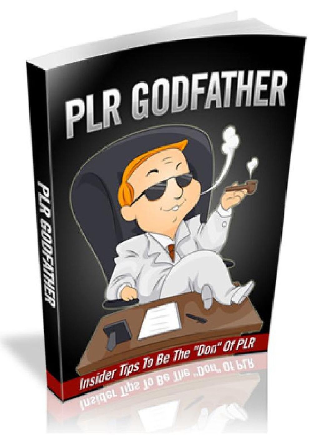 PLR Godfather - Insider Tips To Be The "Don" Of PLR