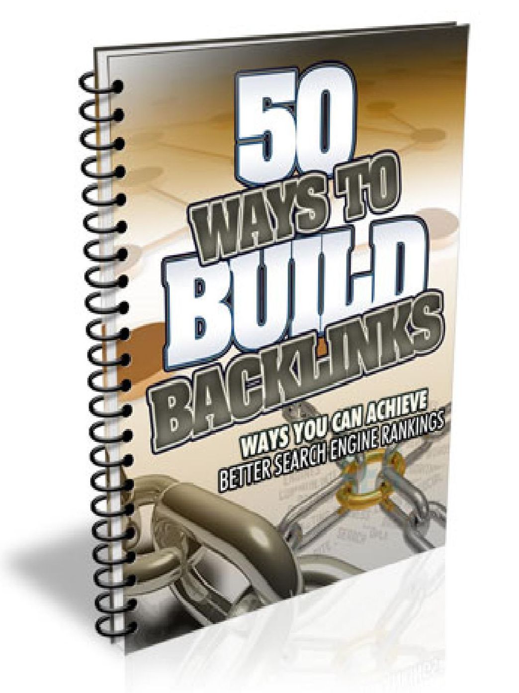 50 Ways To Build Backlinks – Ways You Can Achieve Better Search Engine Rankings