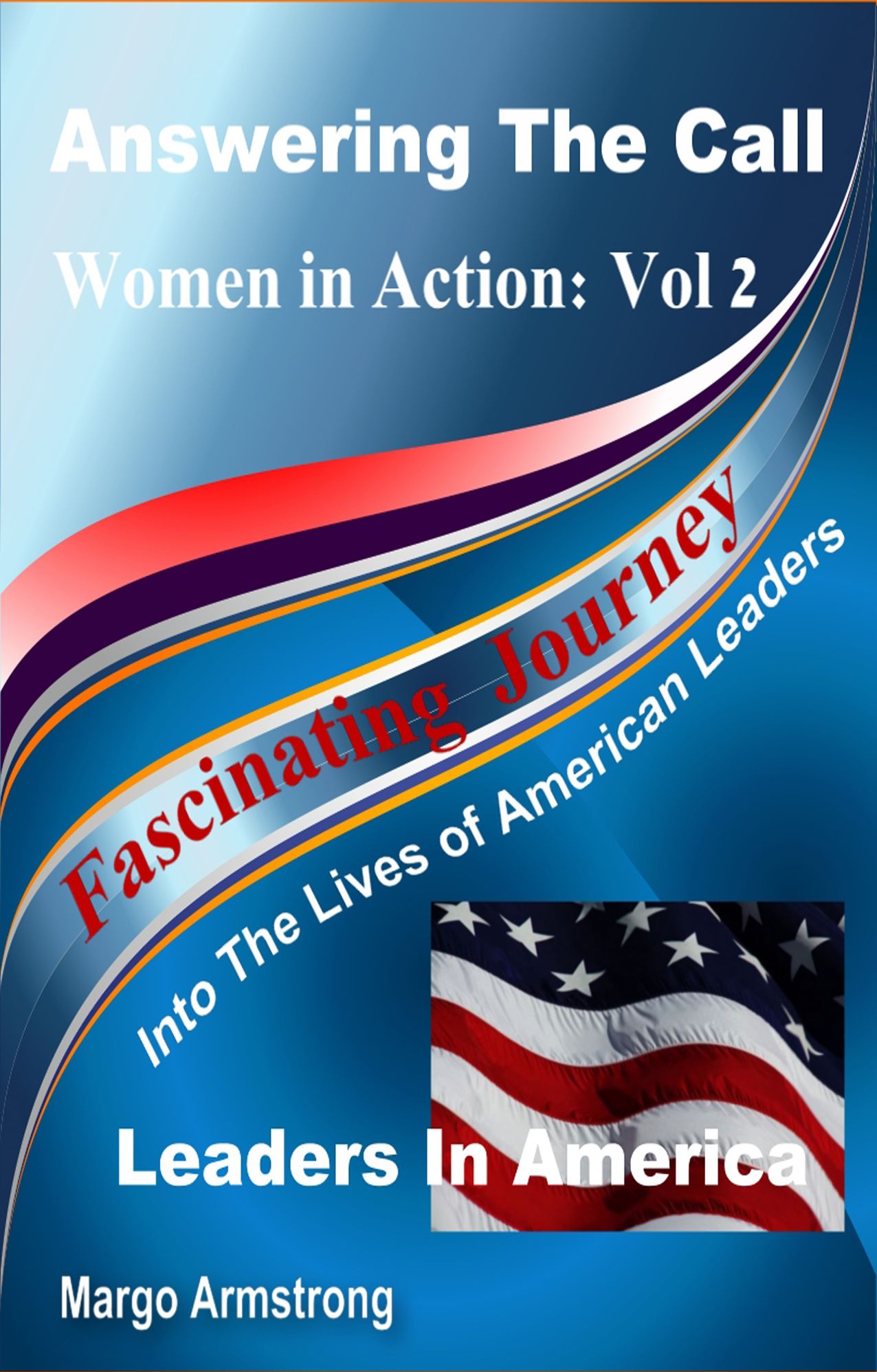 Answering the Call - Women in Action, Vol 2: Leaders in America