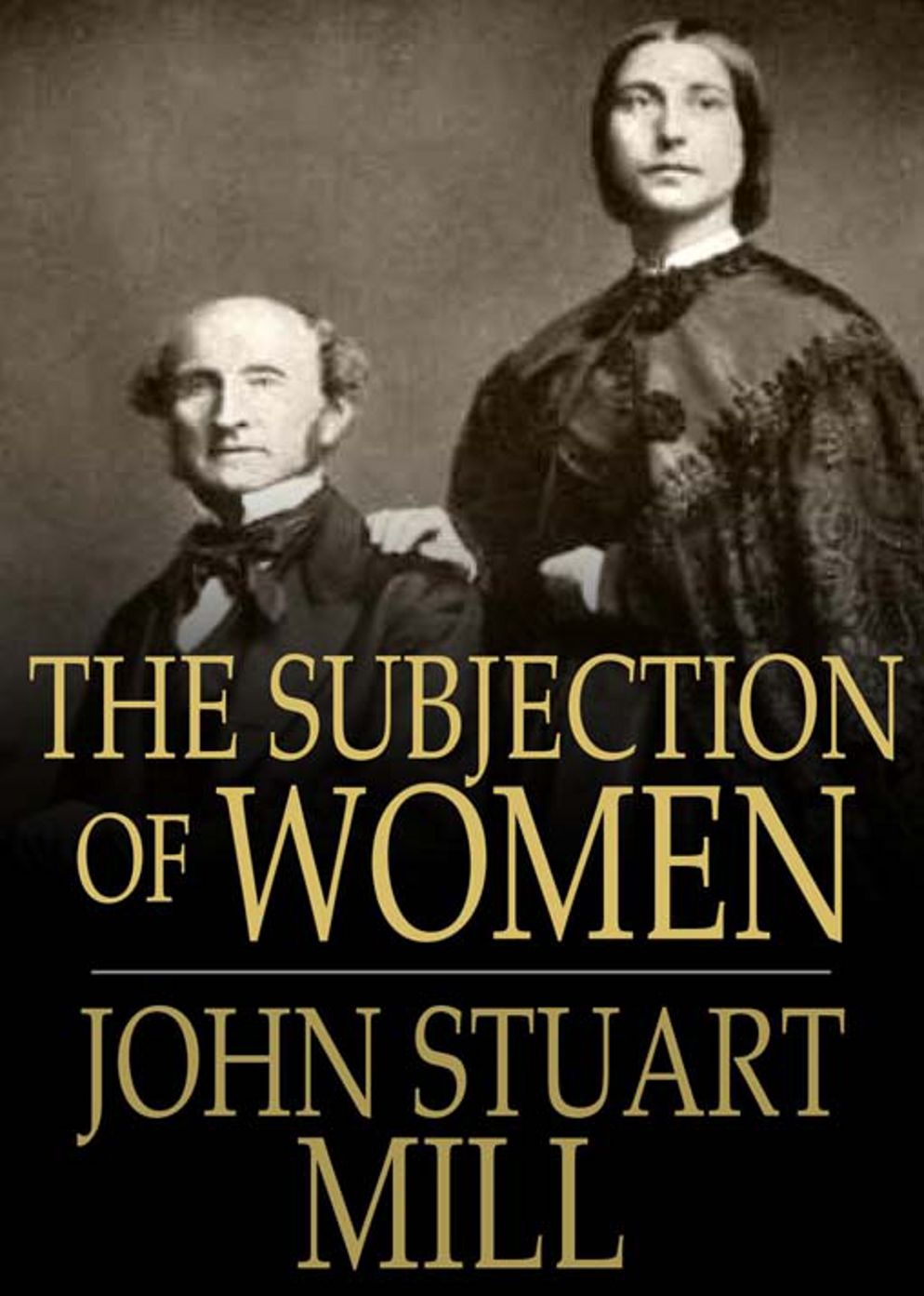 The Subjection of Women: A Politics, Essays, Women's Studies By John Stuart Mill! AAA+++