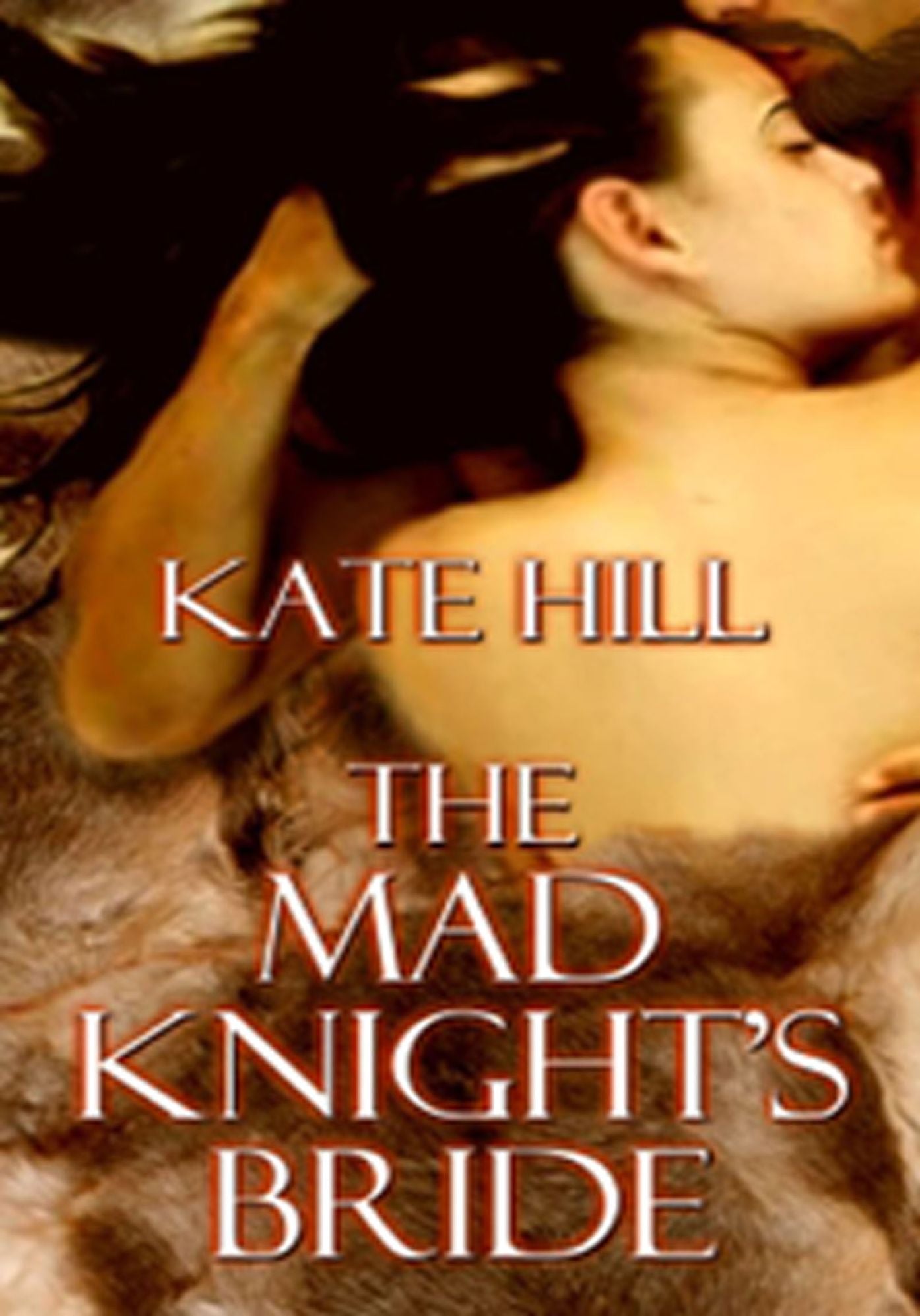 Mad Knight's Bride, The