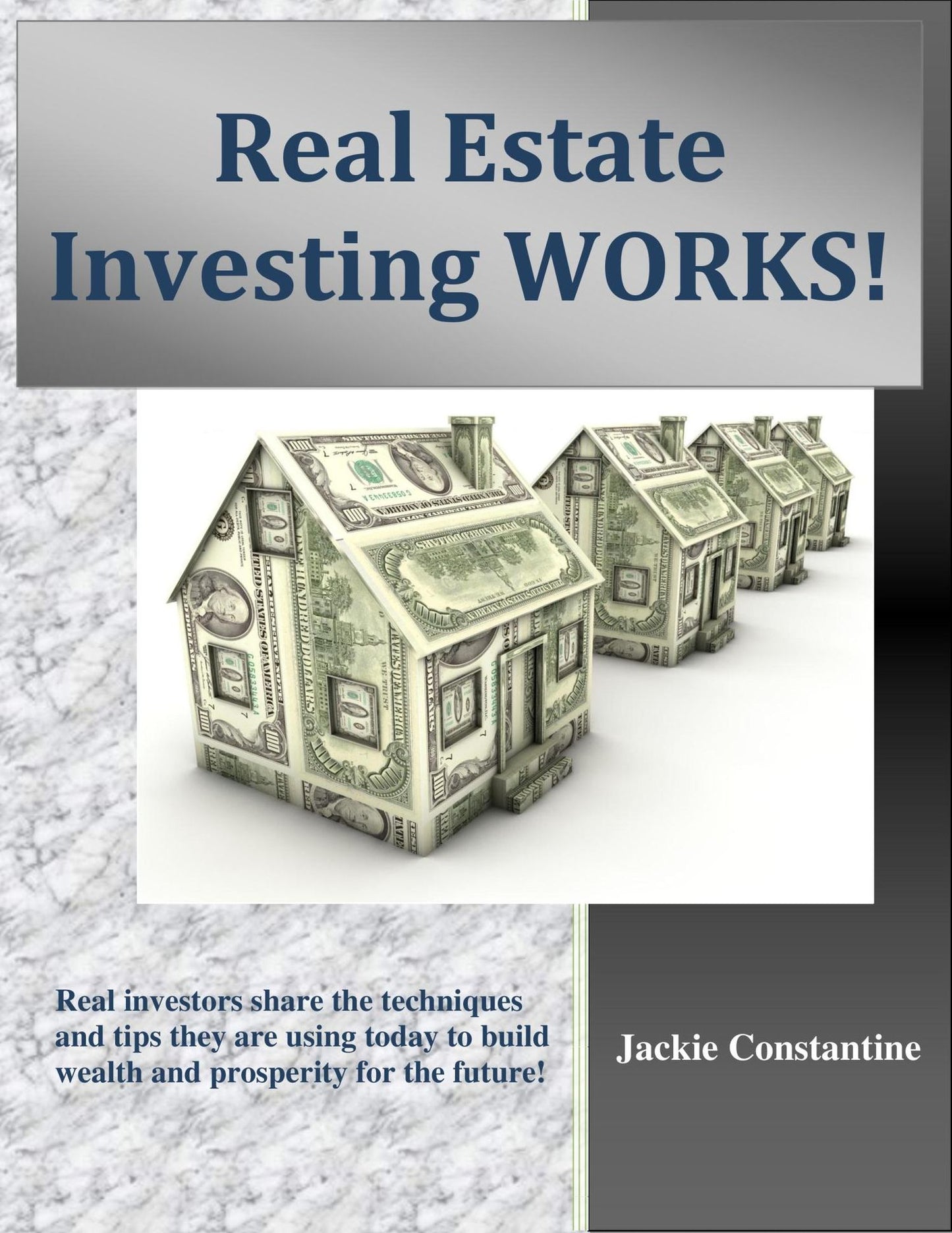 Real Estate Investing Works!