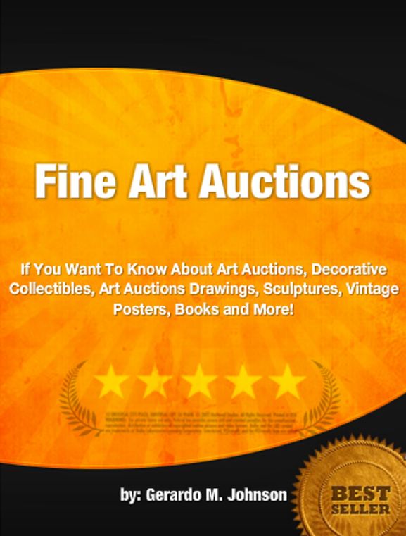 Fine Art Auctions :If You Want To Know About Art Auctions, Decorative Collectibles, Art Auctions Drawings, Sculptures, Vintage Posters, Books and More!