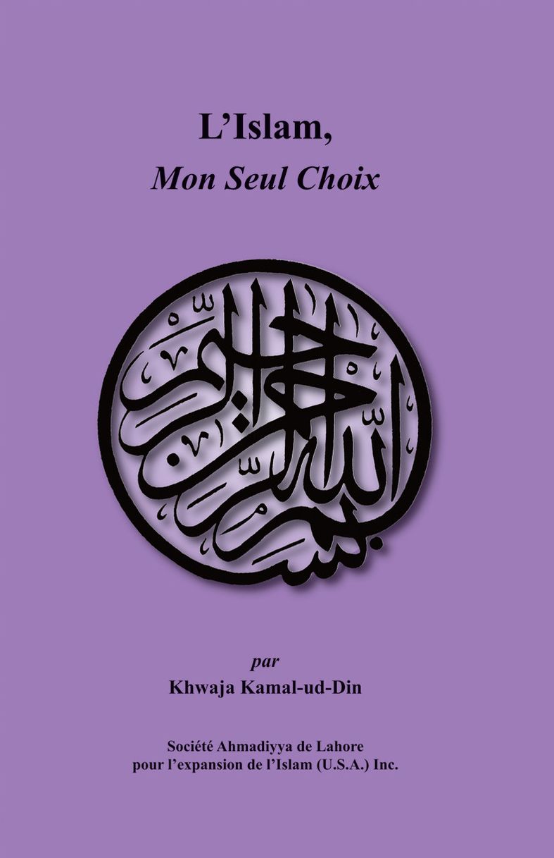 L'Islam, Mon Seul Choix