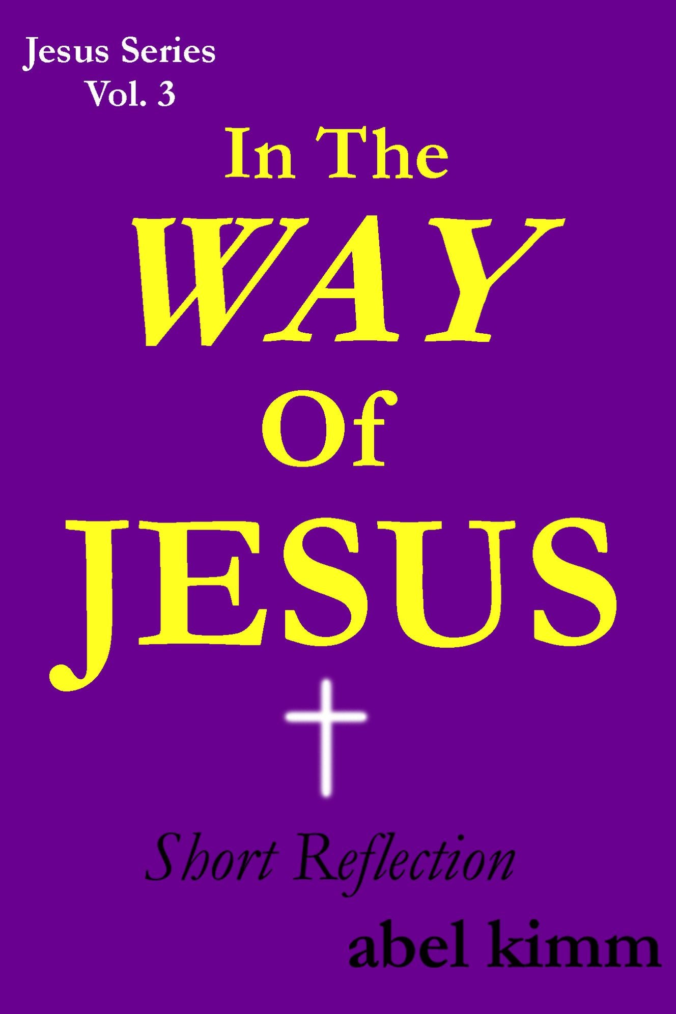 In The WAY Of JESUS