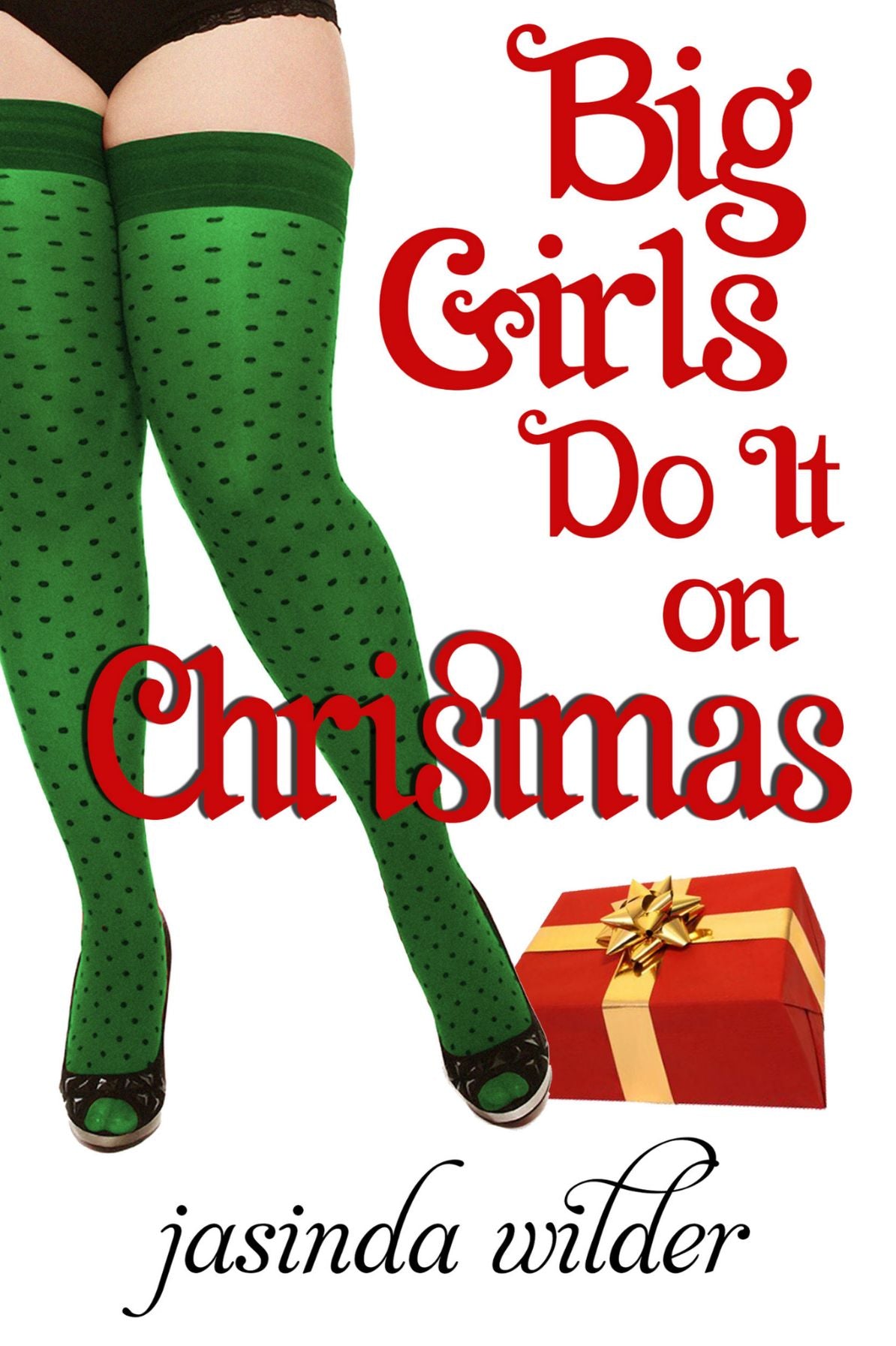 Big Girls Do It On Christmas (Big Girls Do It Series #56