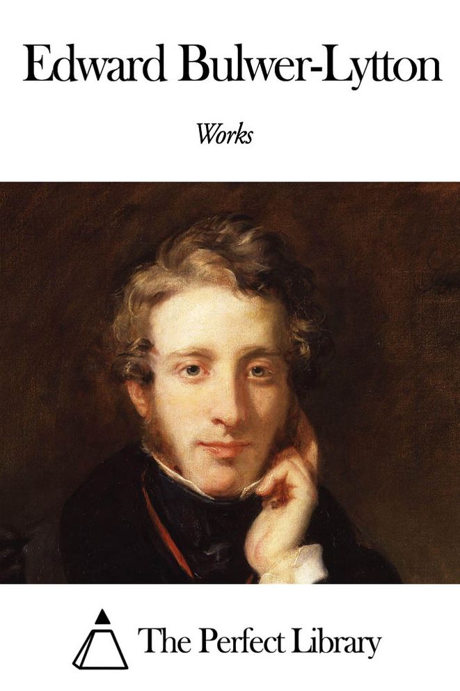 Works of Edward Bulwer-Lytton