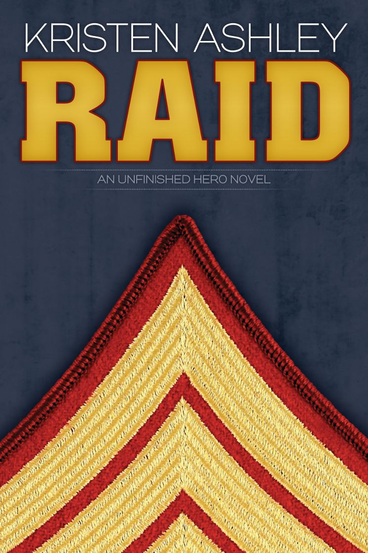 Raid (Unfinished Hero Series #3)
