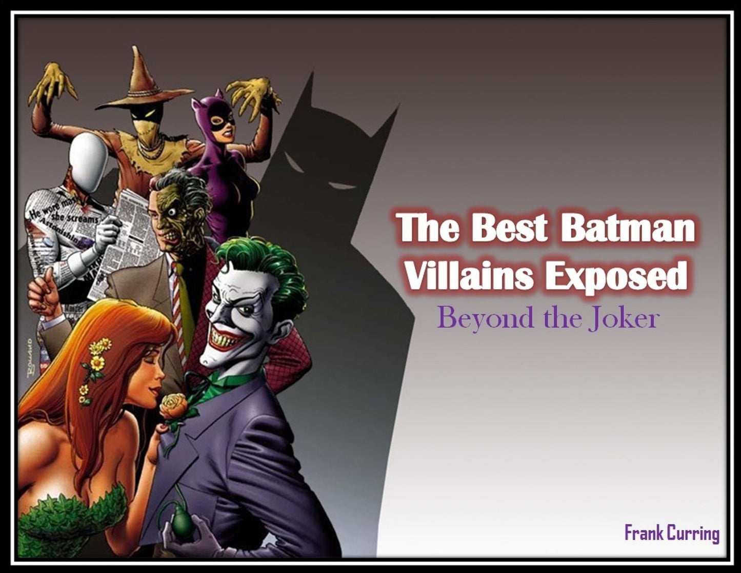 The Best Batman Villains Exposed: Beyond the Joker