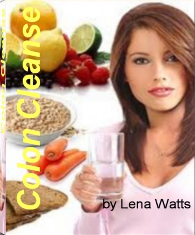 Colon Cleanse: A first-class Guide That Reveals Riveting Secrets About Laxatives, Colon Cleanse Diet, Colon Cleansing Products, At Home Colon Cleanse and More