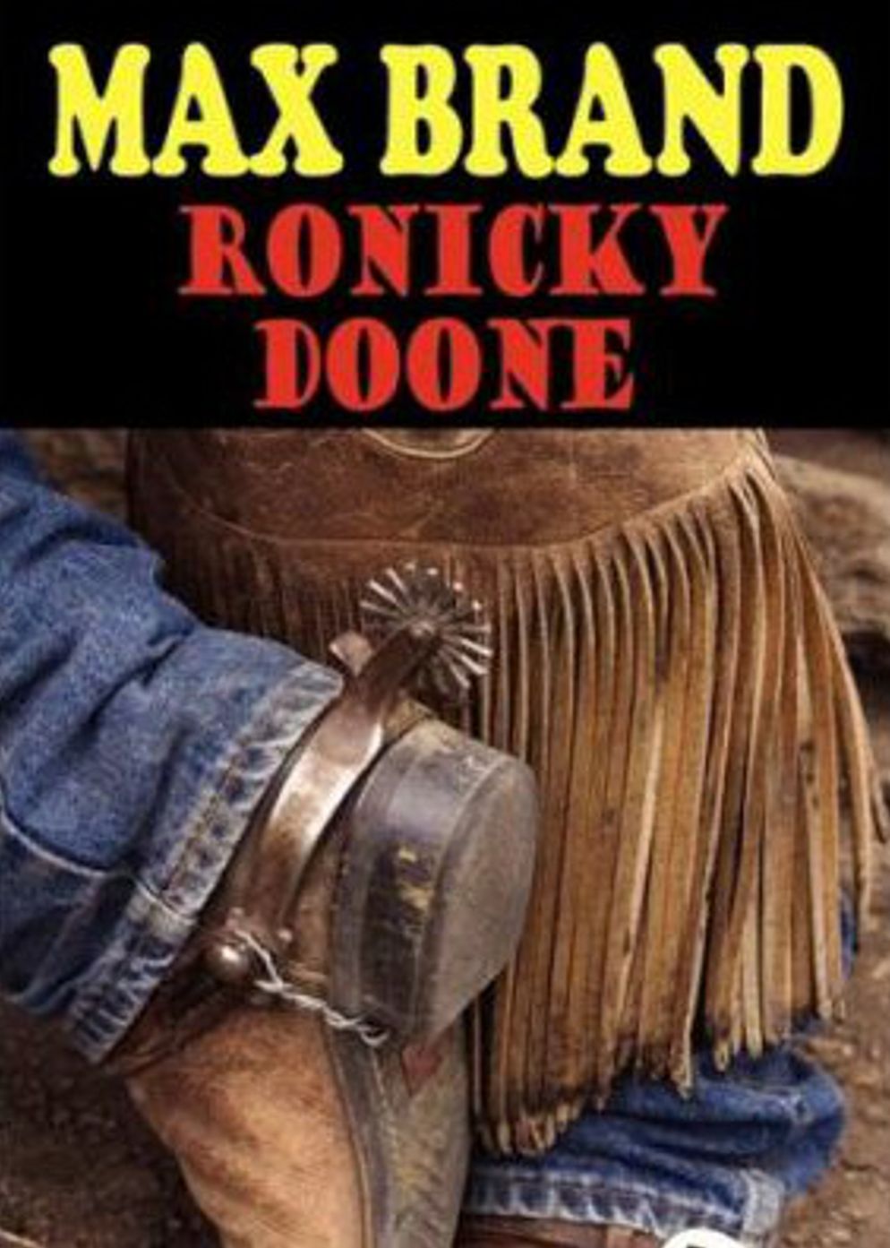 Ronicky Doone: A Western Classic By Max Brand! AAA+++