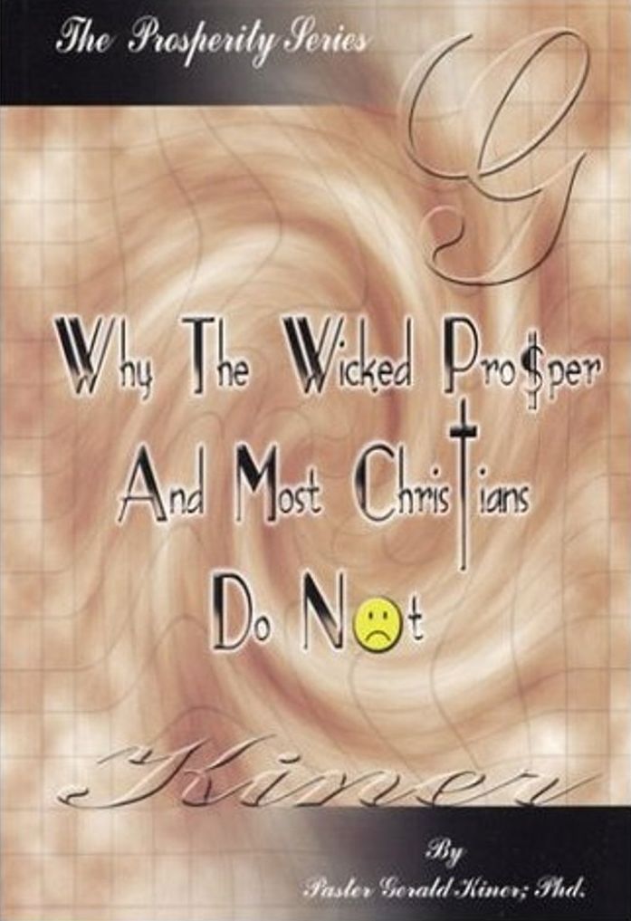 Why the Wicked Prosper and Most Christians Do Not
