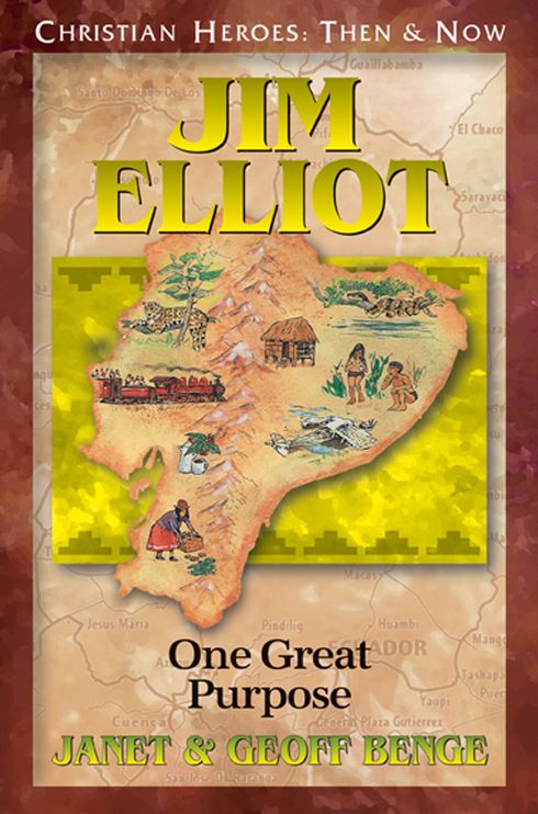 Jim Elliot: One Great Purpose