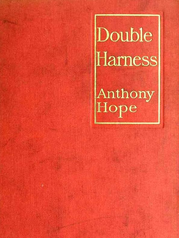 Two ANTHONY HOPE Classics, Volume 1