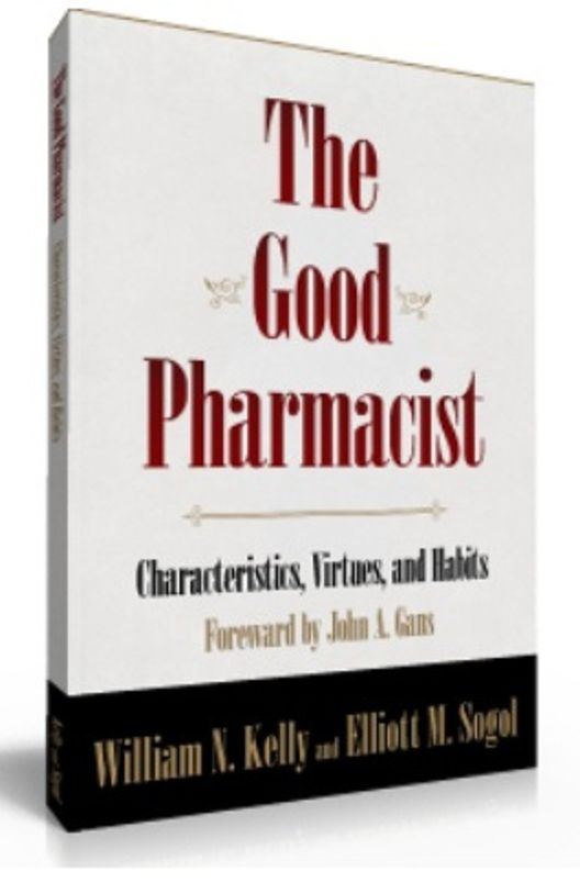 The Good Pharmacist – Characteristics, Virtues, and Habits.
