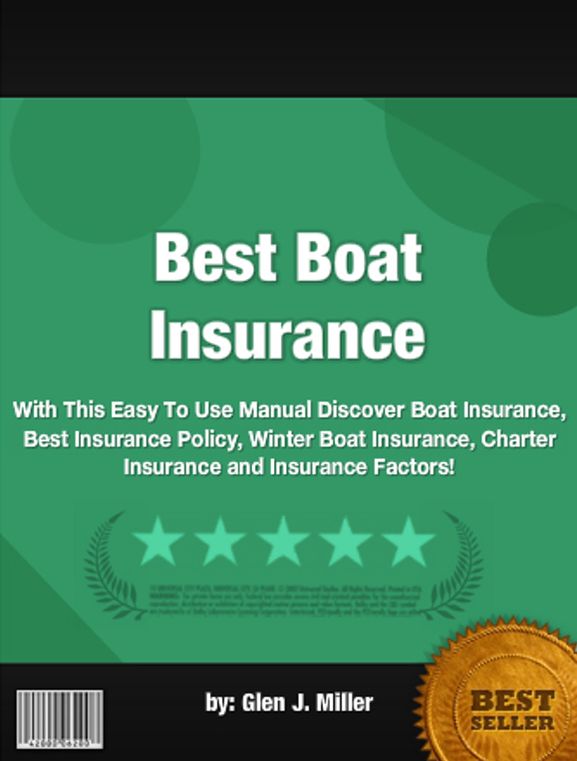 Best Boat Insurance :With This Easy To Use Manual Discover Boat Insurance, Best Insurance Policy, Winter Boat Insurance, Charter Insurance and Insurance Factors!