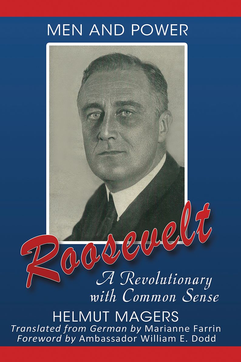 Roosevelt, a Revolutionary With Common Sense