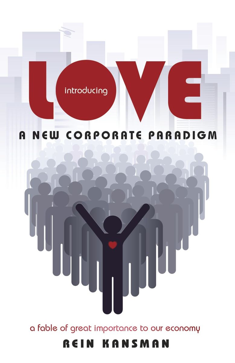 Introducing Love: A New Corporate Paradigm