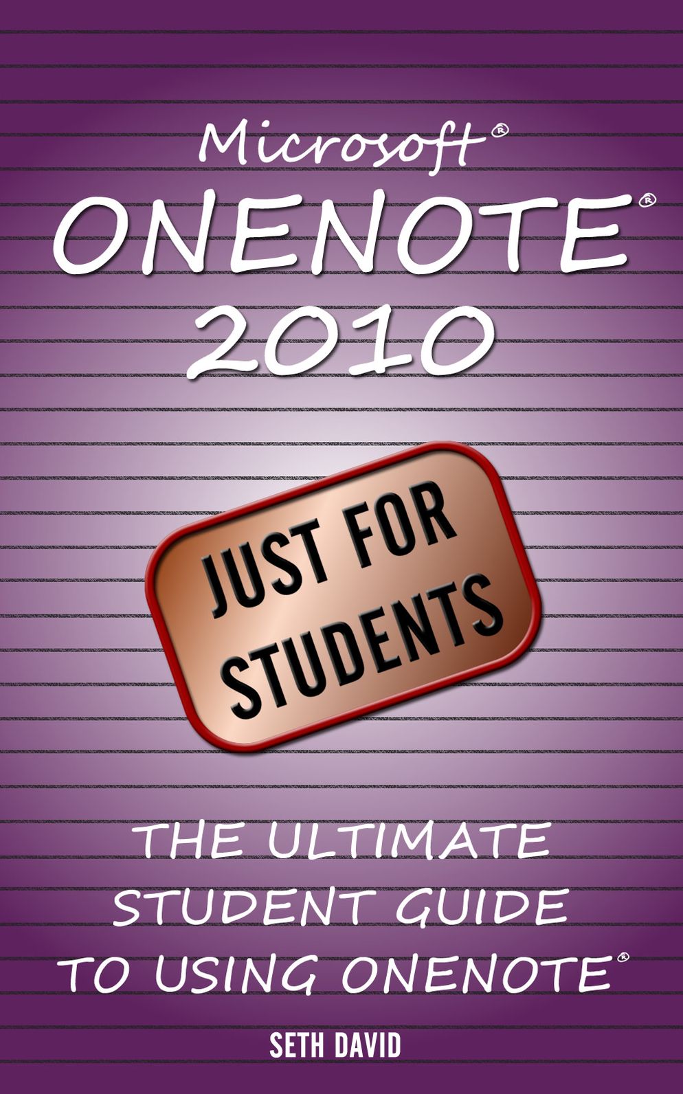 Microsoft OneNote 2010: Just for Students