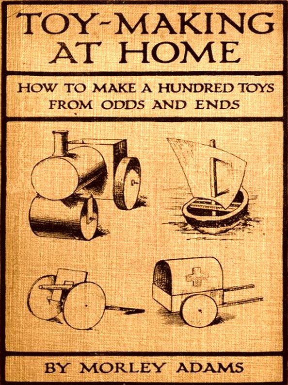 Two TOY-MAKING Classics, Volume 1