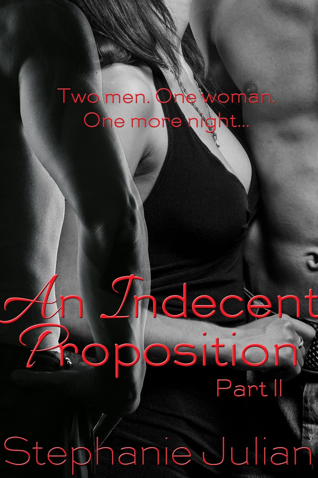 An Indecent Proposition Part II