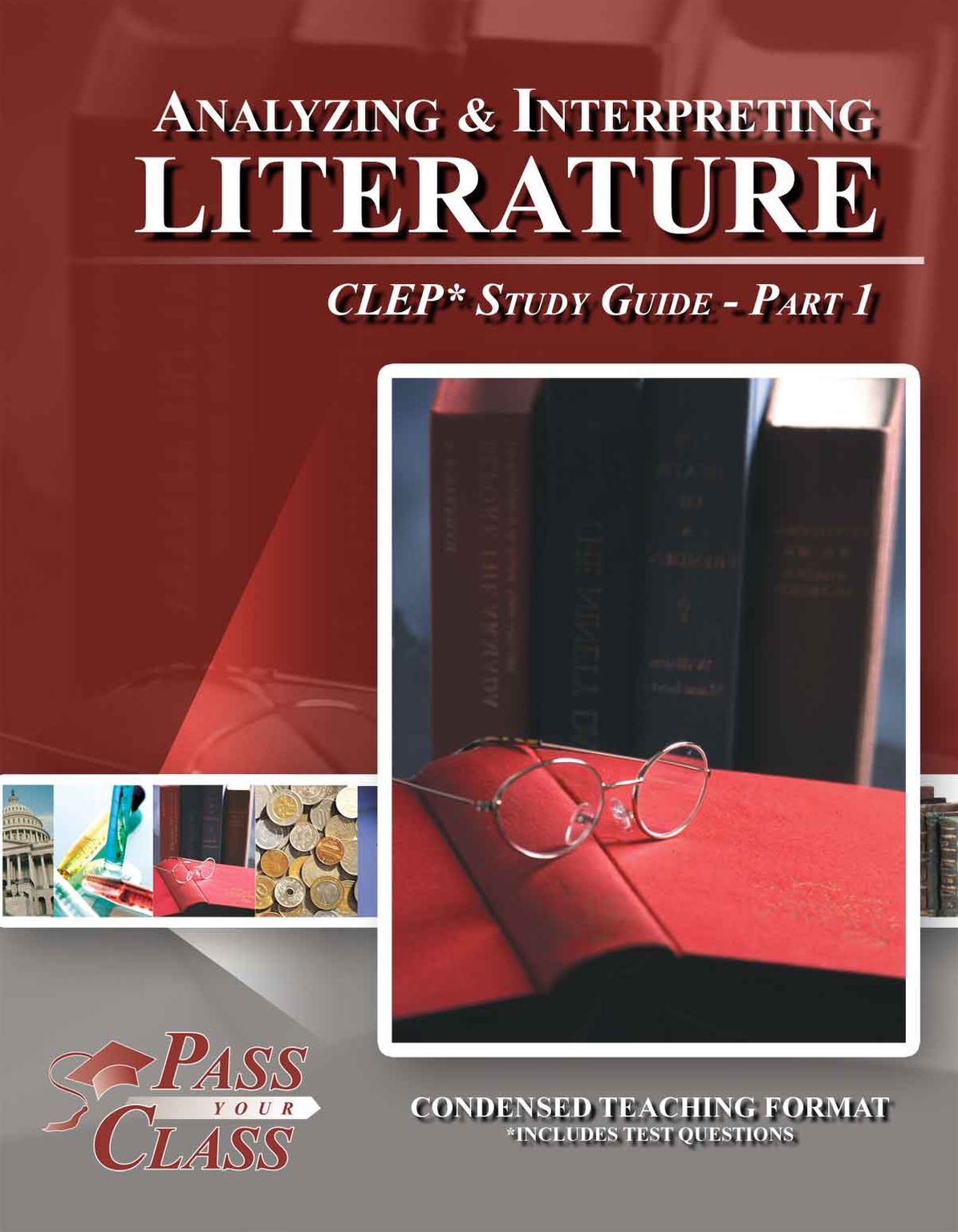 Analyzing and Interpreting Literature CLEP Test Study Guide - Pass Your Class - Part 1