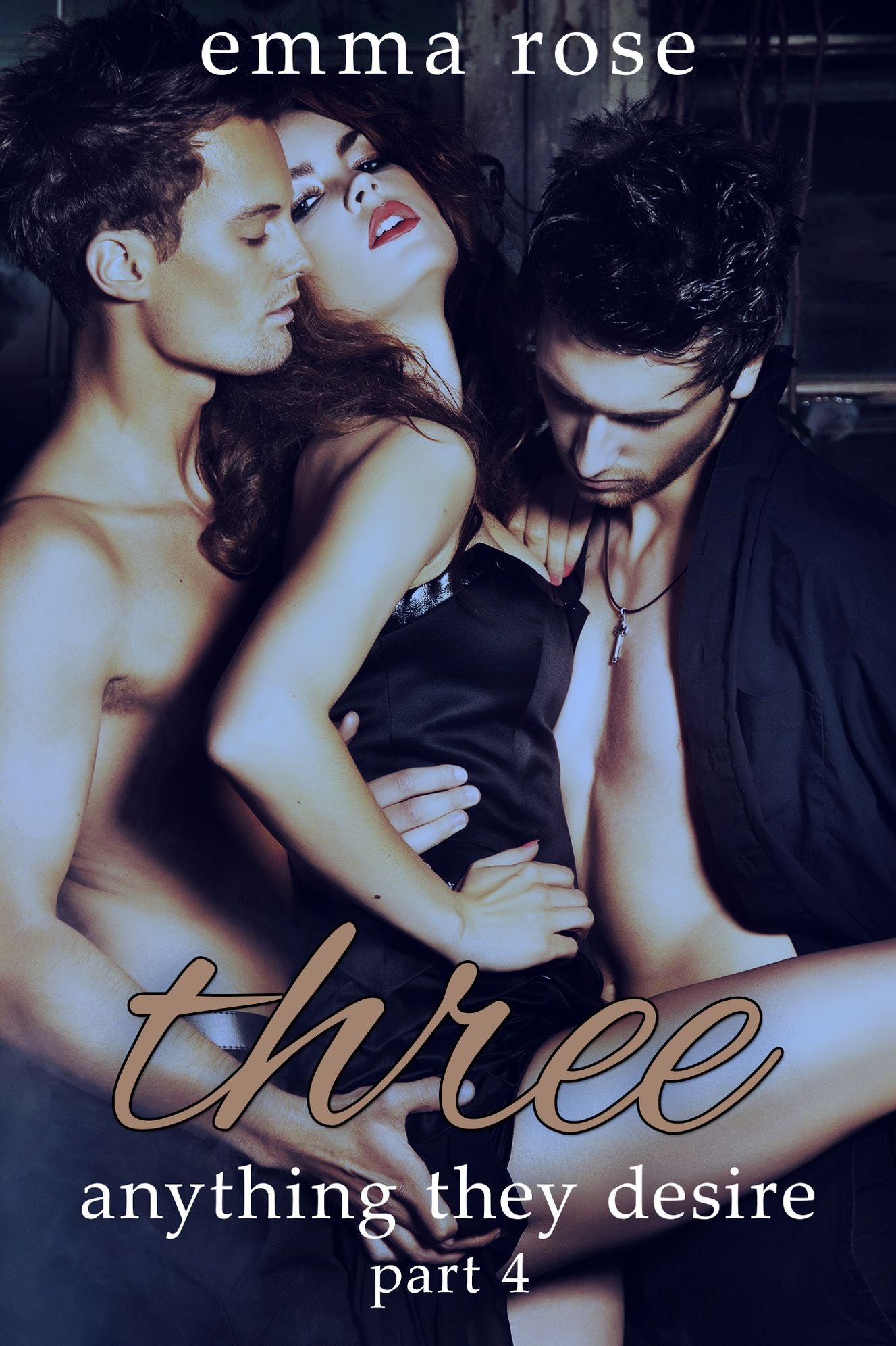 Three 4: Anything They Desire