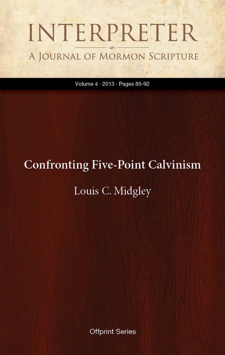 Confronting Five-Point Calvinism