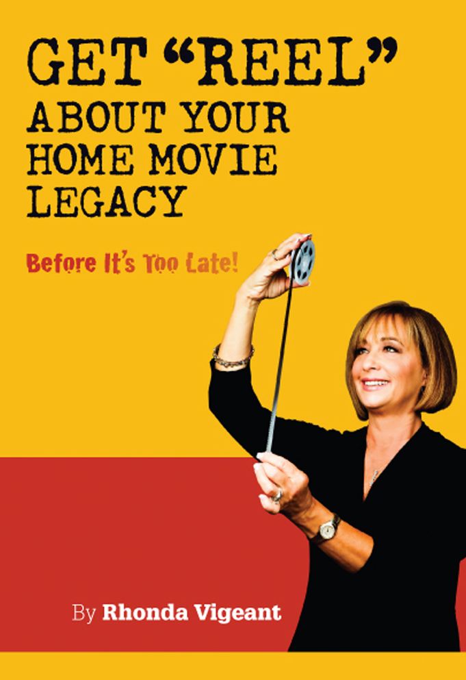 Get "Reel" About Your Home Movie Legacy…Before It's Too Late