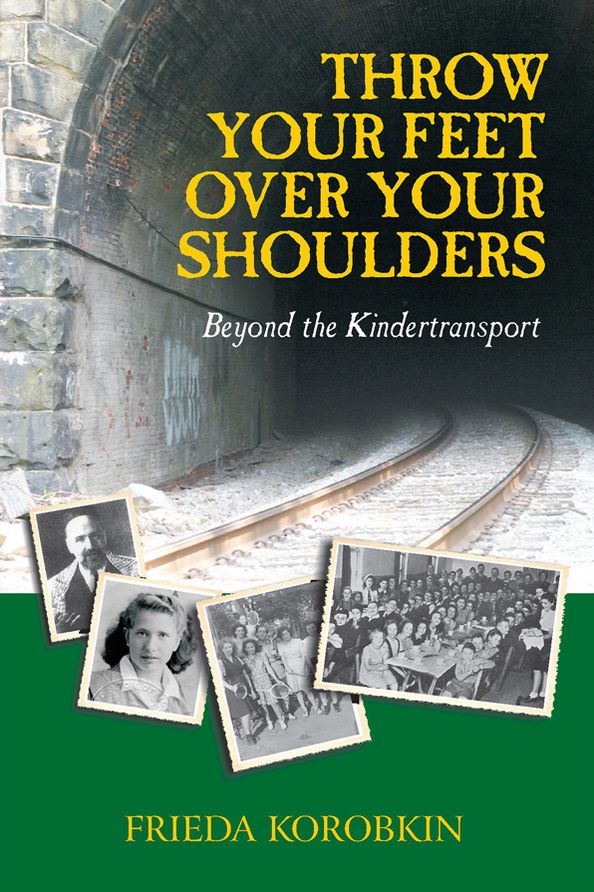 Throw Your Feet Over Your Shoulders: Beyond the Kindertransport