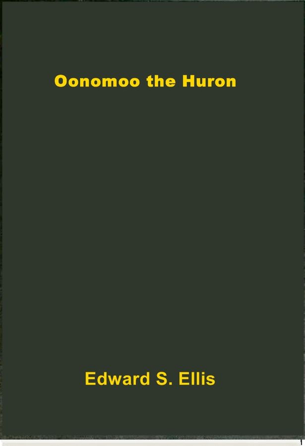 Oonomoo the Huron