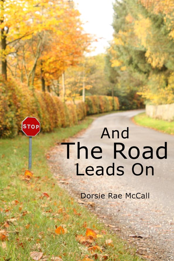 And The Road Leads On