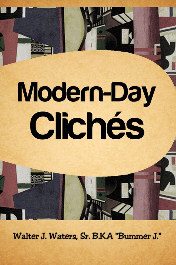 Modern-Day Clich&eacute;s