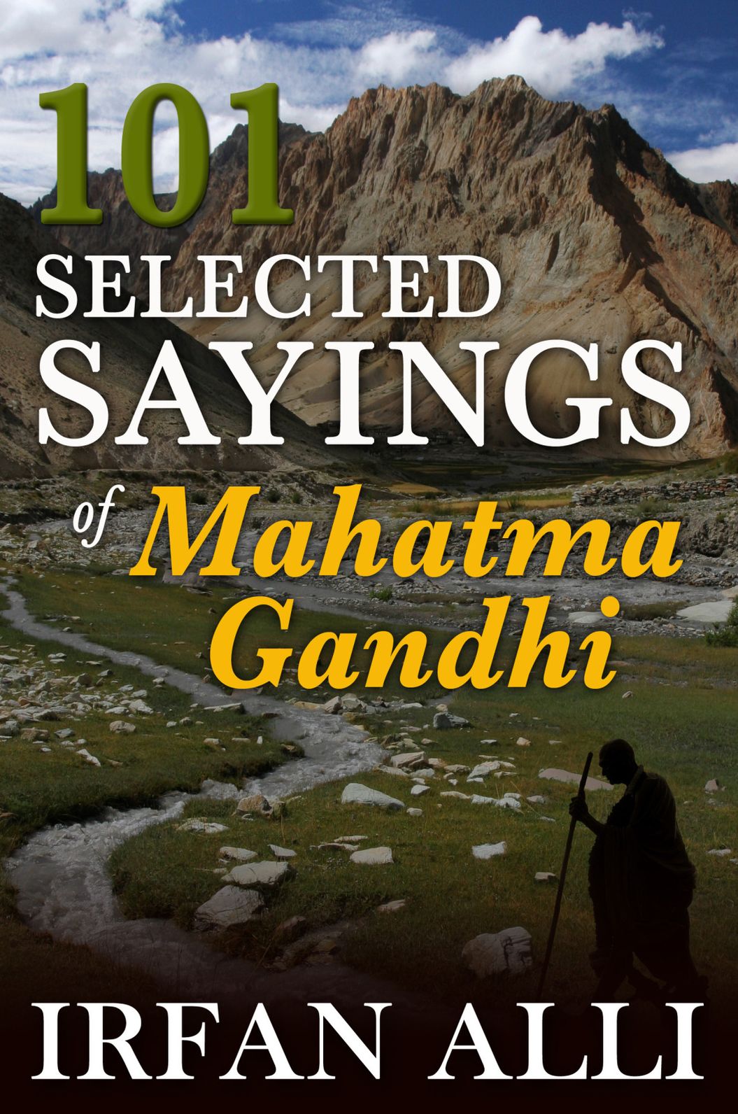 101 Selected Sayings of Mahatma Gandhi
